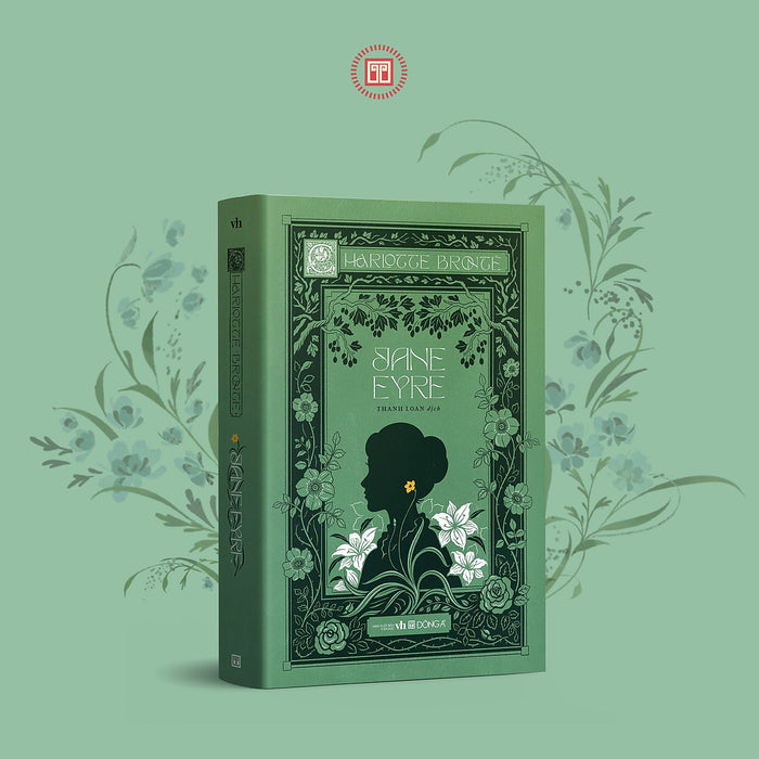 Jane Eyre - Charlotte Brontë - Thanh Loan Dịch - Đông A