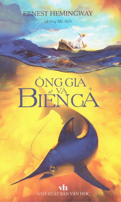 Ernest Hemingway - Ông Già Và Biển Cả