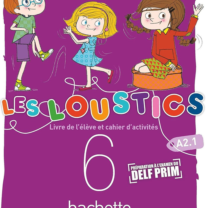 Sách Họ Tiếng Pháp- Les Loustics (6 Niveaux) Volume 6 -Livre De L'Eleve + Cahier D'Activites (A2.1)