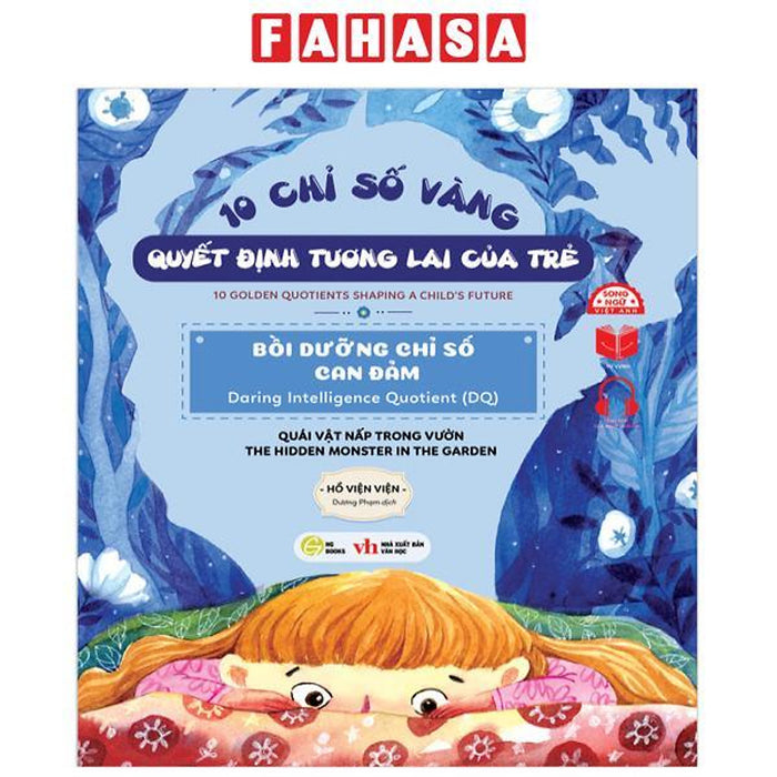 Sách - 10 Chỉ Số Vàng Quyết Định Tương Lai Của Trẻ - Bồi Dưỡng Chỉ Số Can Đảm - Daring Intelligence Quotient (Dq) - Quái Vật Ẩn Nấp Trong Vườn - The Hidden Monster In The Garden - Song Ngữ Anh-Việt