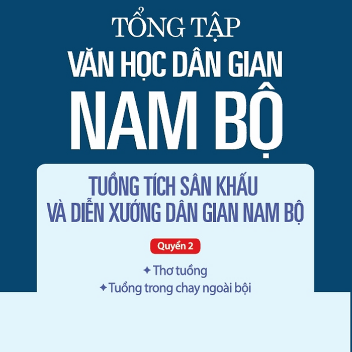 Tập Iv - Quyển 2: Tổng Tập Văn Học Dân Gian Nam Bộ Tb2025