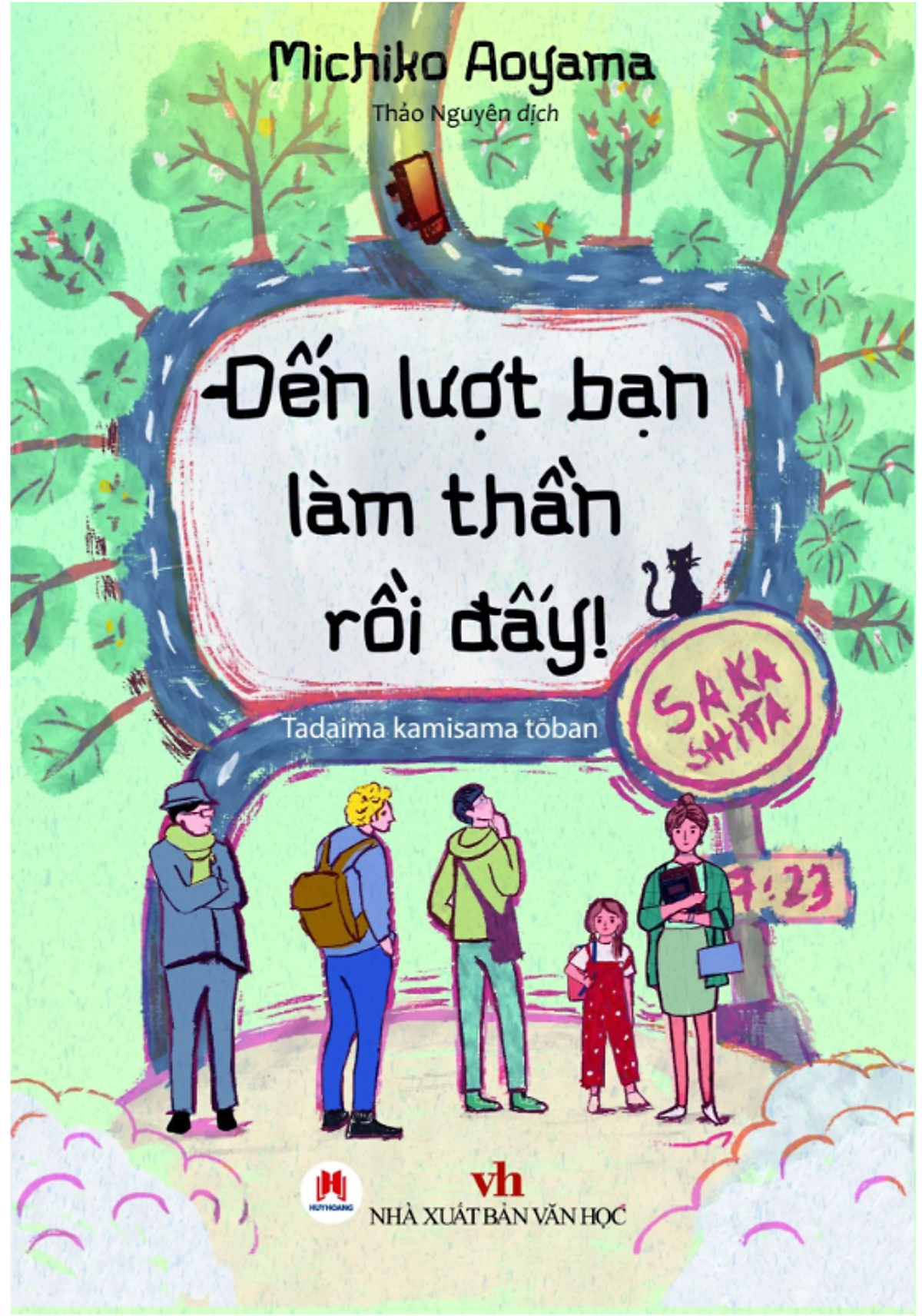 [Giải Cứu Sách] Đến Lượt Bạn Làm Thần Rồi Đấy! - Michiko Aoyama - Thảo Nguyên Dịch - Huy Hoàng