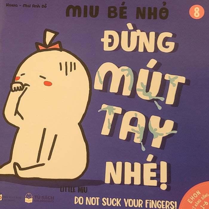 Sách Ehon Miu Bé Nhỏ Phần 1 Song Ngữ - Đừng Mút Tay Nhé
