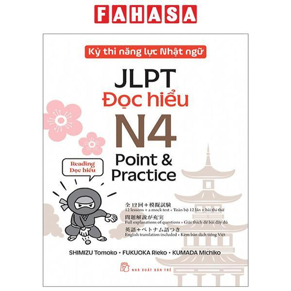 Sách - Kỳ Thi Năng Lực Nhật Ngữ Jlpt - N4 Point & Practice - Đọc Hiểu