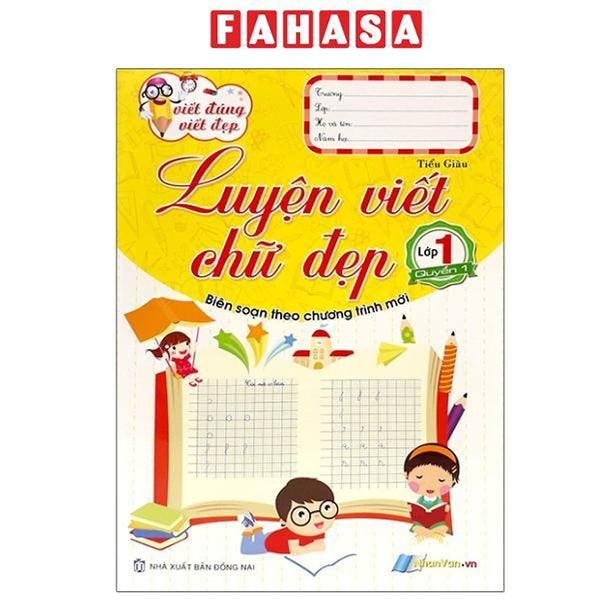 Sách - Viết Đúng Viết Đẹp - Luyện Viết Chữ Đẹp - Lớp 1 - Quyển 1 (Tái Bản 2025)