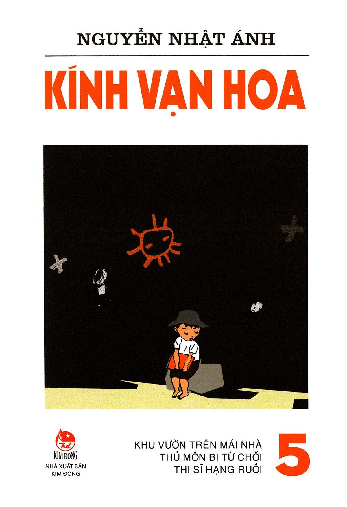 Sách Kính Vạn Hoa (Phiên Bản Mới) - Tập 5 - Khu Vườn Trên Mái Nhà - Thủ Môn Bị Từ Chối - Thi Sĩ Hạng Ruồi