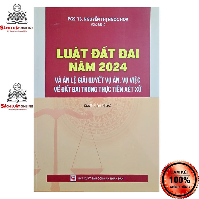 Sách - Luật Đất Đai Năm 2024 Và Án Lệ Giải Quyết Vụ Án Vụ Việc Về Đất Đai Trong Thực Tiễn Xét Xử