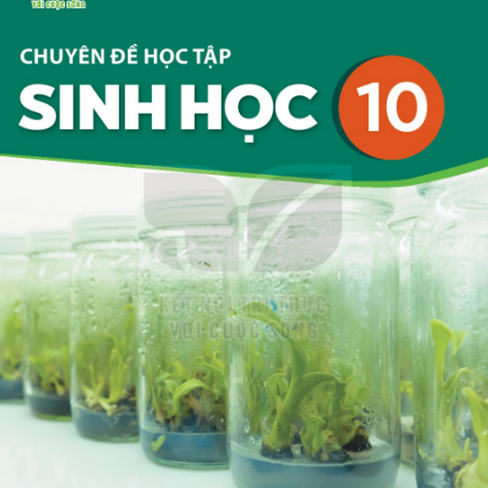 Sách Giáo Khoa Chuyên Đề Học Tập Sinh Học 10- Kết Nối Tri Thức Với Cuộc Sống