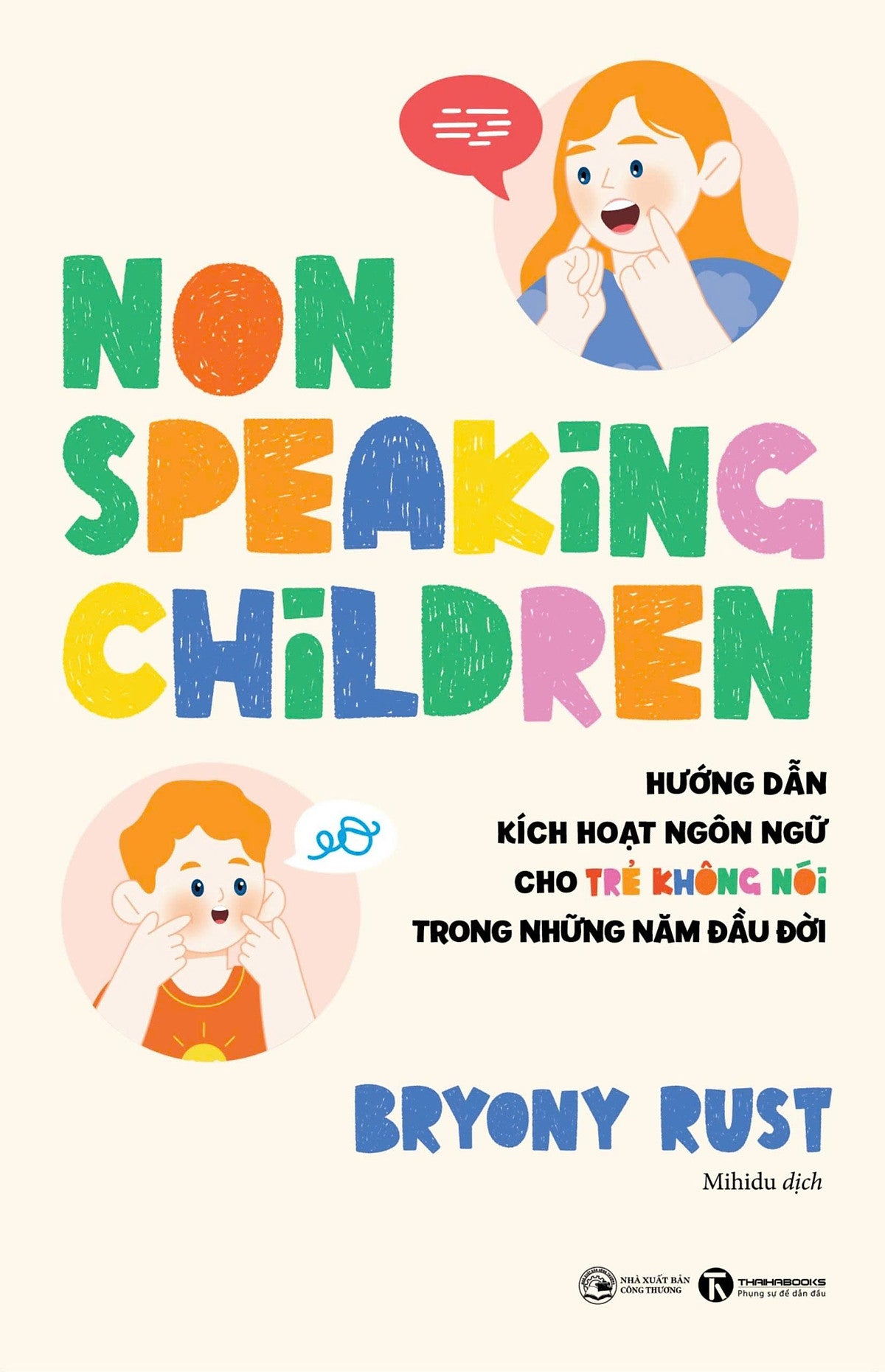 Sách Non - Speaking Children - Hướng Dẫn Kích Hoạt Ngôn Ngữ Cho Trẻ Không Nói Trong Những Năm Đầu Đời