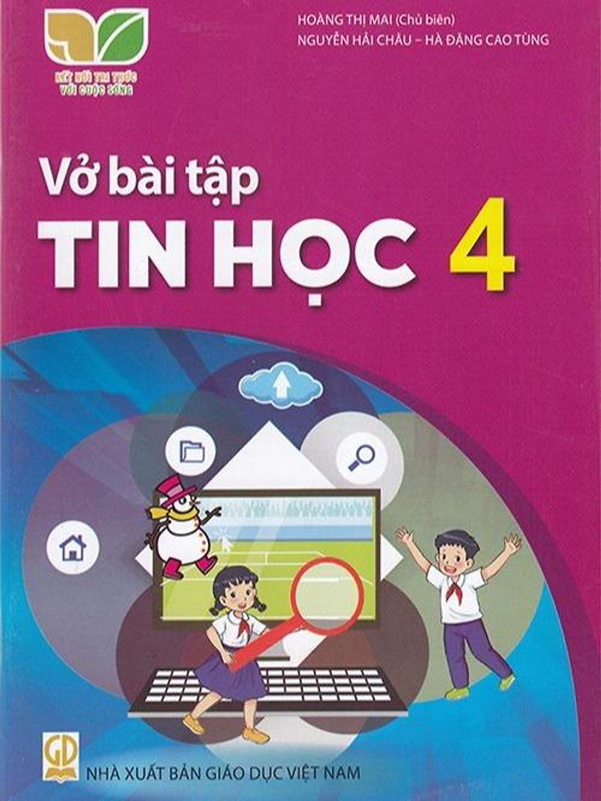 Sách Vở Bài Tập Tin Học 4- Kết Nối Tri Thức Với Cuộc Sống (Kèm Nilon Bọc Sách, Nhãn Tên)