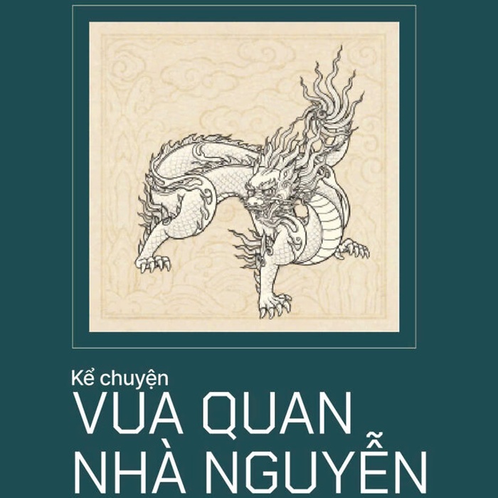 Sách Kể Chuyện Vua Quan Nhà Nguyễn - Nhà Xuất Bản Hội Nhà Văn