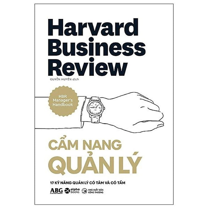 Sách Hbr Cẩm Nang Quản Lý - 17 Kỹ Năng Quản Lý Có Tâm Và Có Tầm