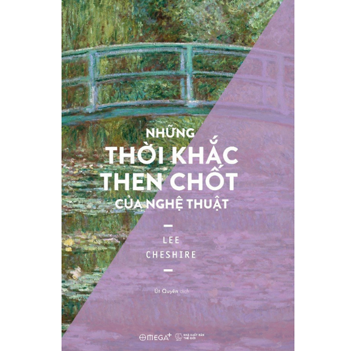 (Giải Cứu Sách) Những Thời Khắc Then Chốt Của Nghệ Thuật – Susan Woodford – Út Quyên Dịch – Omega Plus