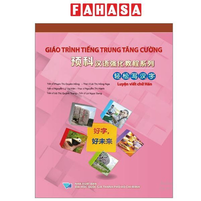 Sách - Giáo Trình Tiếng Trung Tăng Cường - Luyện Viết Chữ Hán