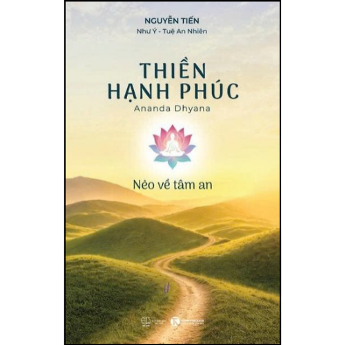 Sách Thiền Hạnh Phúc - Nẻo Về Tâm An