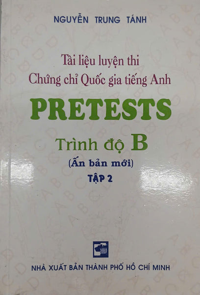 Sách - Tài Liệu Luyện Thi Chứng Chỉ Quốc Gia Tiếng Anh Pretests - Trình Độ B Tập 2