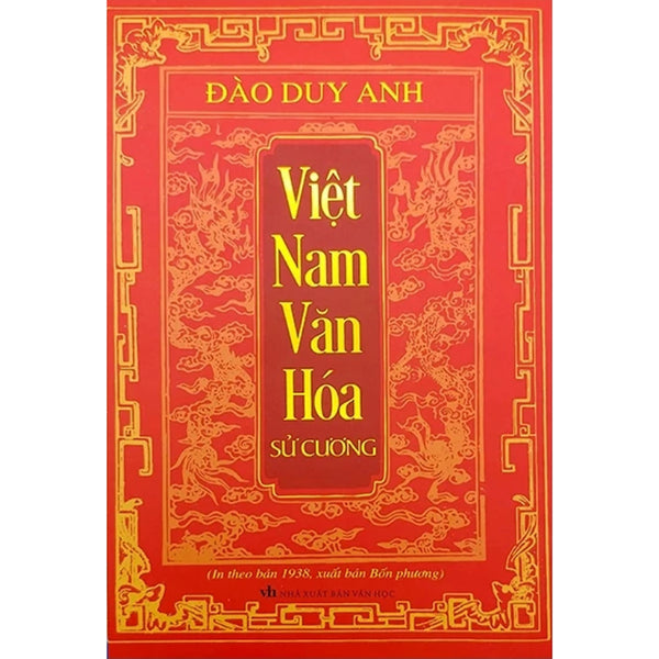 Việt Nam Văn Hóa Sử Cương (In Theo Bản 1938, Xuất Bản Bốn Phương)