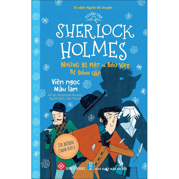 Tuyển Tập Sherlock Holmes - Những Bí Mật Và Báu Vật Bị Đánh Cắp- Viên Ngọc Màu Lam