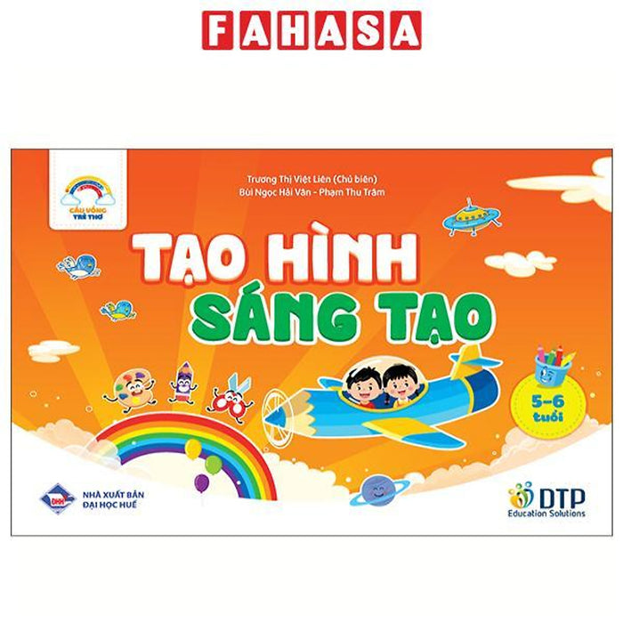 Sách - Cầu Vồng Trẻ Thơ - Tạo Hình Sáng Tạo - Dành Cho Trẻ 5-6 Tuổi