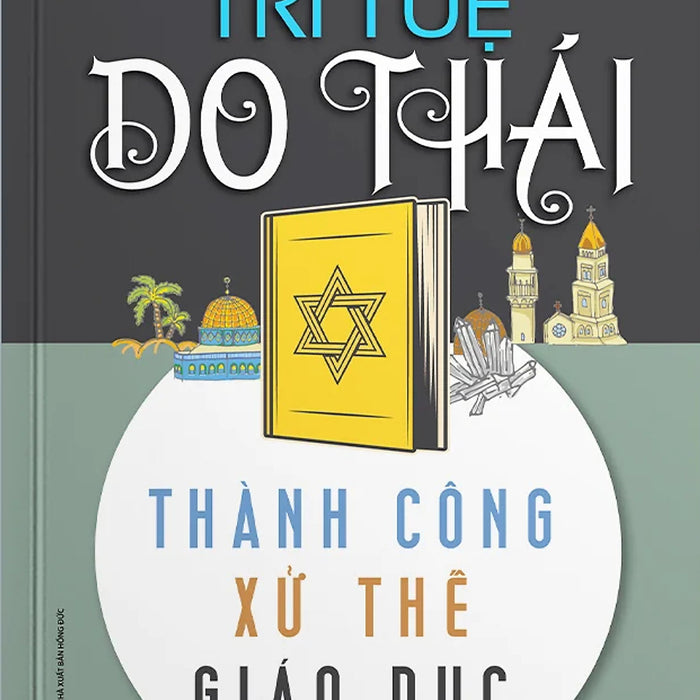 Trí Tuệ Do Thái - Thành Công, Xử Thế, Giáo Dục - Vl