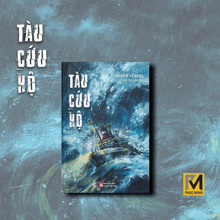 Tàu Cứu Hộ - Roger Vercel – Phúc Minh Books