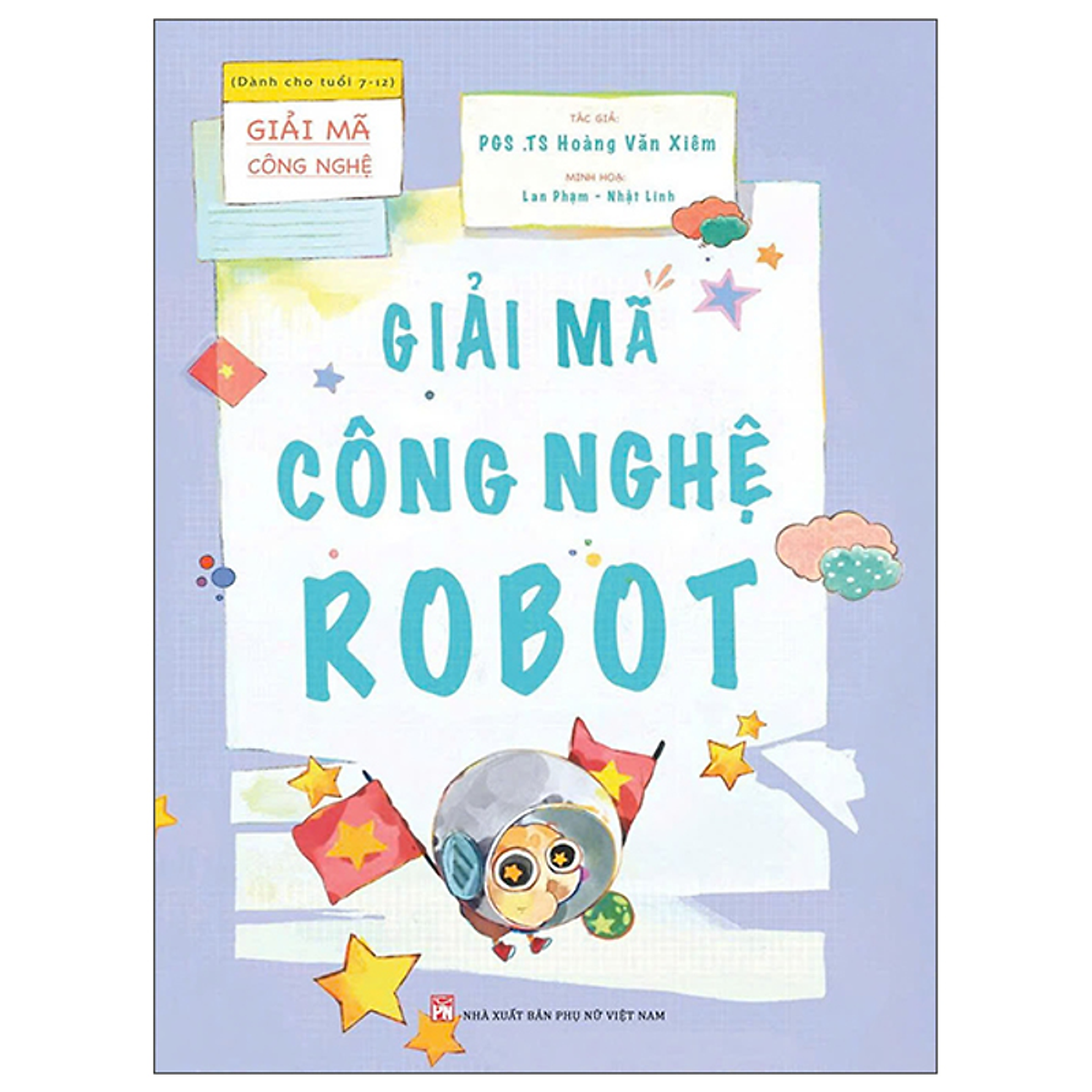 Sách Giải Mã Công Nghệ - Giải Mã Công Nghệ Robot