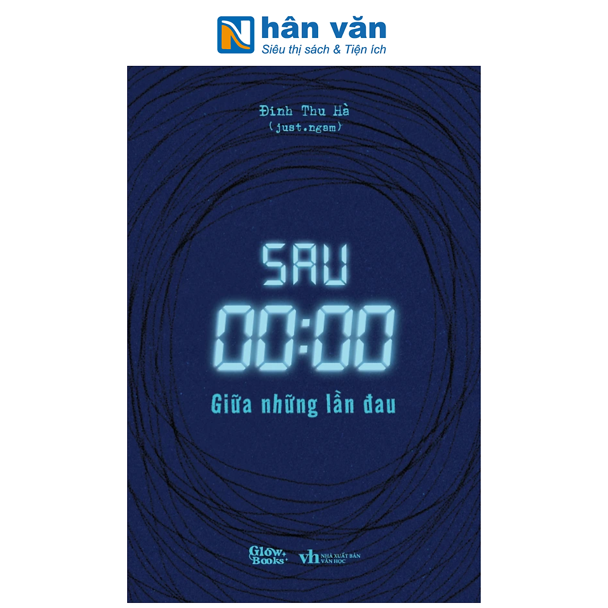 Sách - Sau 00:00 - Giữa Những Lần Đau - Đinh Thu Hà (Just.Ngam)