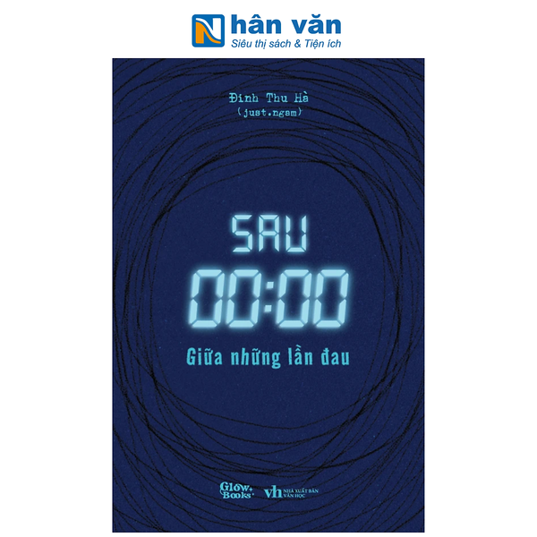 Sách - Sau 00:00 - Giữa Những Lần Đau - Đinh Thu Hà (Just.Ngam)