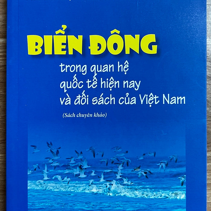 Sách - Biển Đông Trong Quan Hệ Quốc Tế Hiện Nay Và Đối Sách Của Việt Nam