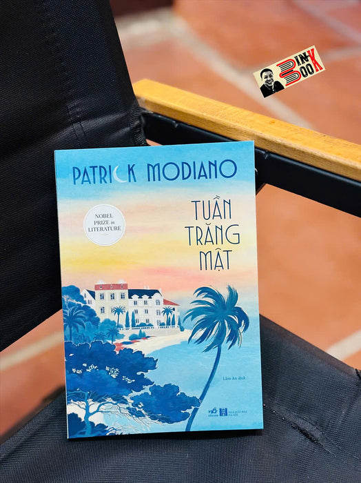 Tuần Trăng Mật – Patrick Modiano – Lâm An Dịch – Nhã Nam – Nxb Hà Nội