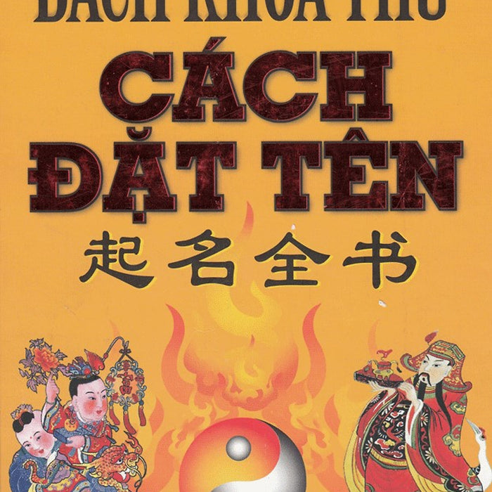 Bách Khoa Toàn Thư Cách Đặt Tên