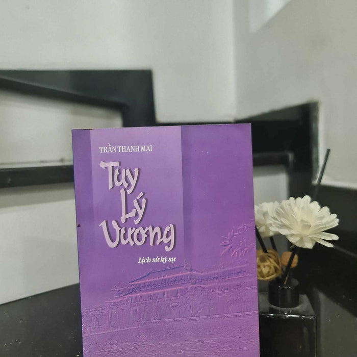 Sách Tuy Lý Vương - Tác Giả: Trần Thanh Mại