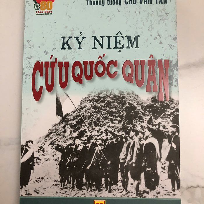 Kỷ Niệm Cứu Quốc Quân - Thượng Tướng Chu Văn Tấn