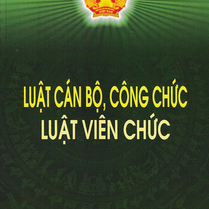 Luật Cán Bộ, Công Chức - Luật Viên Chức (Dh)