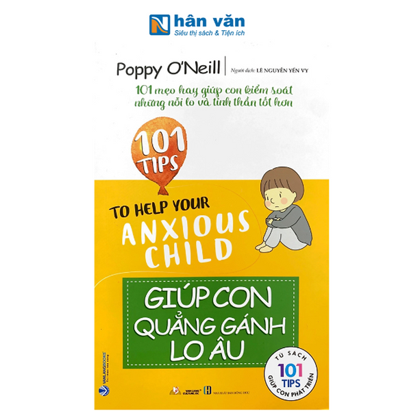 101 Tips - Giúp Con Quẳng Gánh Lo Âu