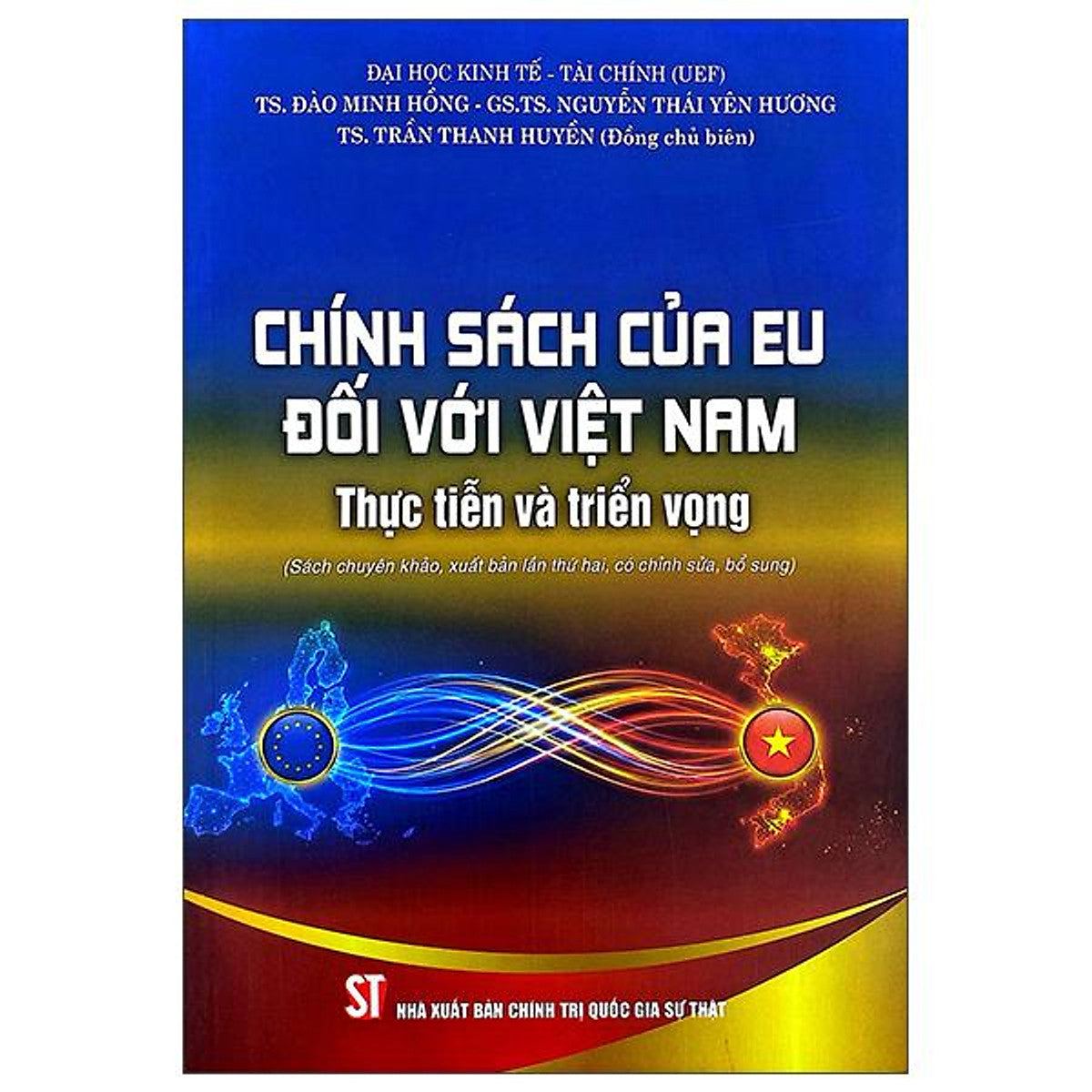 Sách - Chính Sách Của Eu Đối Với Việt Nam - Thực Tiễn Và Triển Vọng (Tái Bản 2026)