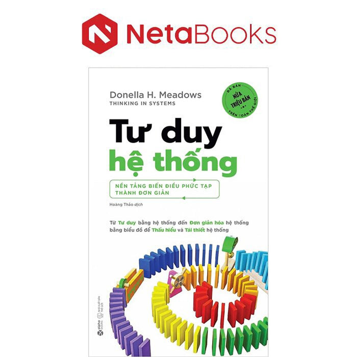 Tư Duy Hệ Thống - Nền Tảng Biến Điều Phức Tạp Thành Đơn Giản