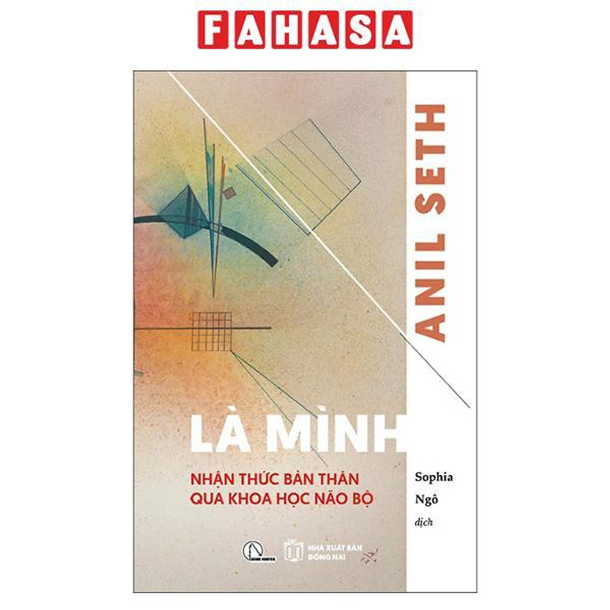 Sách - Là Mình - Nhận Thức Bản Thân Qua Khoa Học Não Bộ