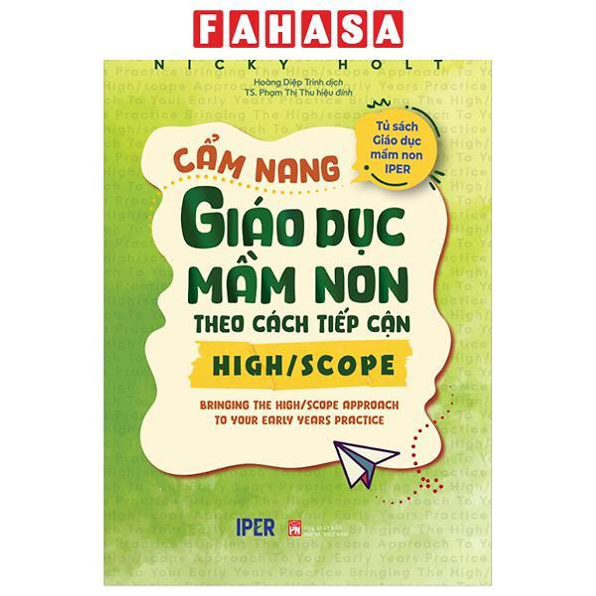 Sách - Tủ Sách Giáo Dục Mầm Non Iper - Cẩm Nang Giáo Dục Mầm Non Theo Cách Tiếp Cận High/Scope