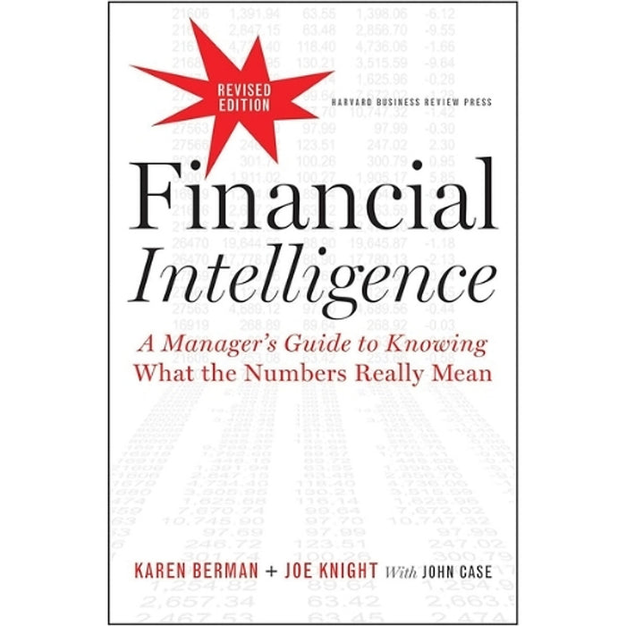 Financial Intelligence – Trí Tuệ Tài Chính Dành Cho Nhà Quản Lý | Karen Berman & Joe Knight | Hbr Press