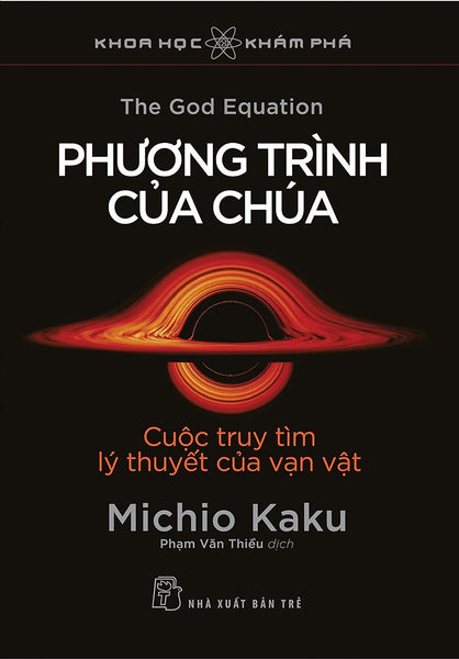 Sách - Phương Trình Của Chúa: Cuộc Truy Tìm Lý Thuyết Của Vạn Vật