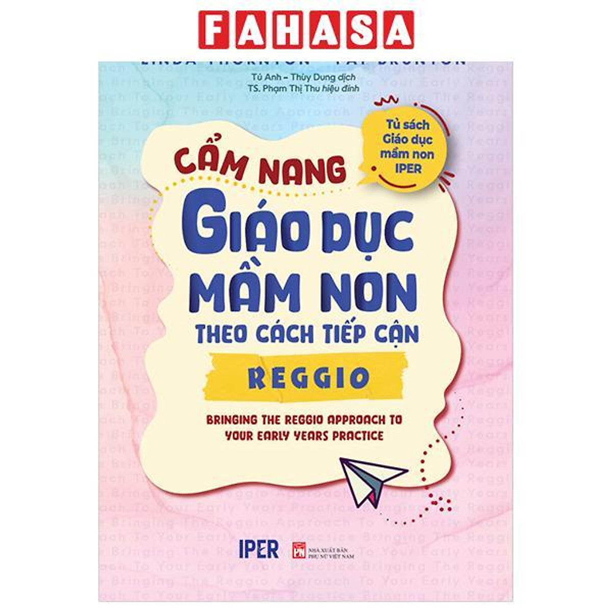 Sách - Tủ Sách Giáo Dục Mầm Non Iper - Cẩm Nang Giáo Dục Mầm Non Theo Cách Tiếp Cận Reggio
