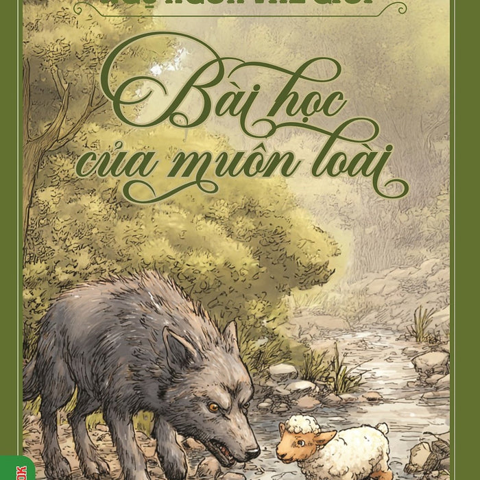 Ngụ Ngôn Thế Giới - Bài Học Của Muôn Loài
