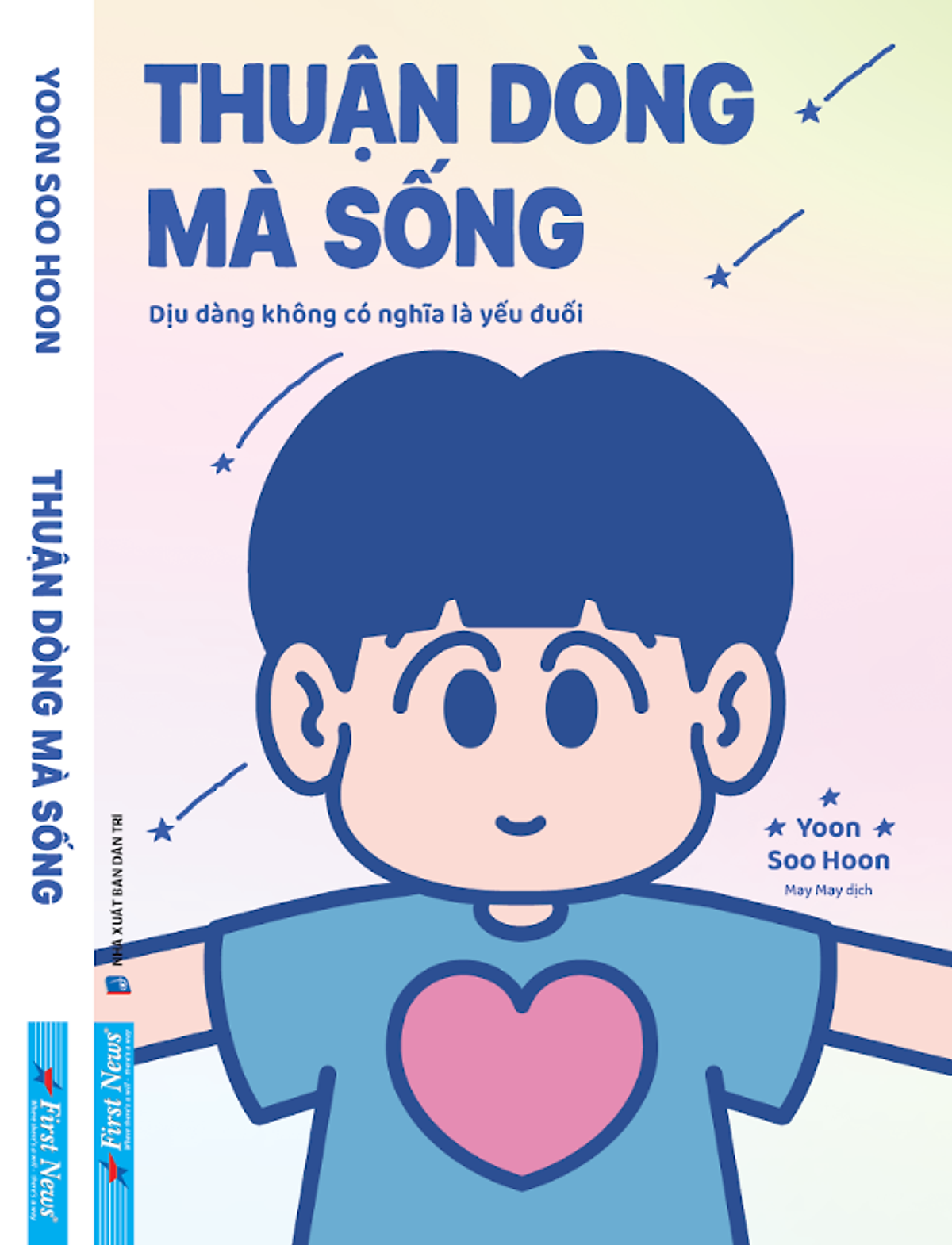 Thuận Dòng Mà Sống - Yoon Soo Hoon - May May Dịch - First News - Nxb Dân Trí