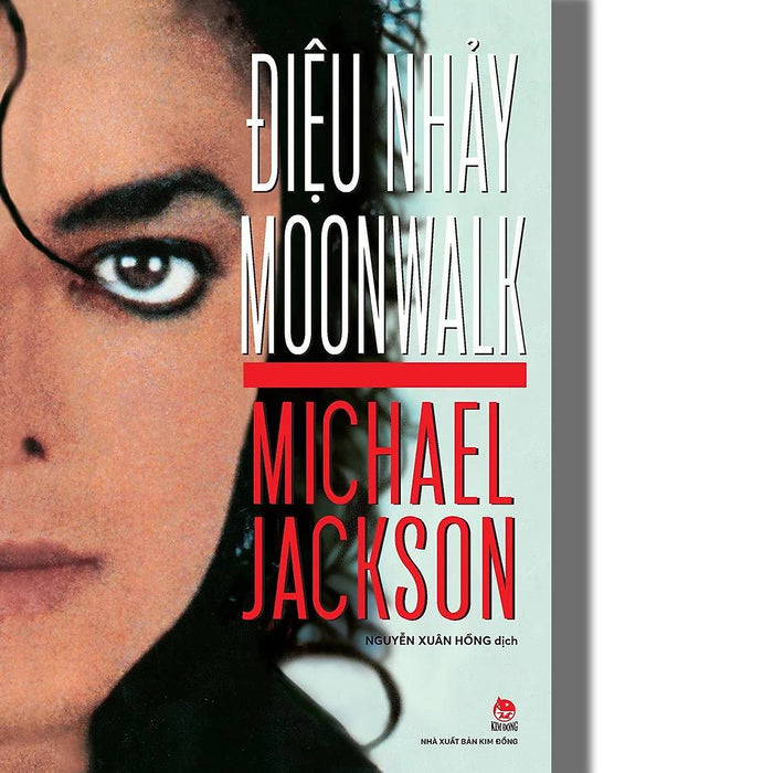 Điệu Nhảy Moonwalk - Cuốn Tự Truyện Duy Nhất Của Michael Jackson