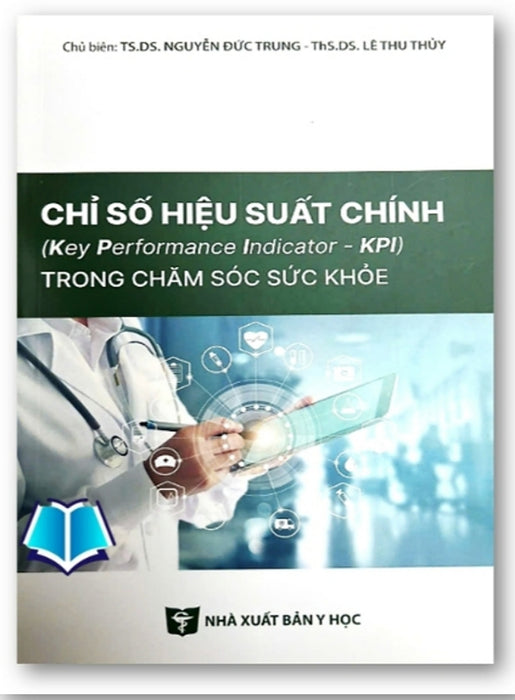 Sách - Chỉ Số Hiệu Suất Chính (Kpi) Trong Chăm Sóc Sức Khỏe