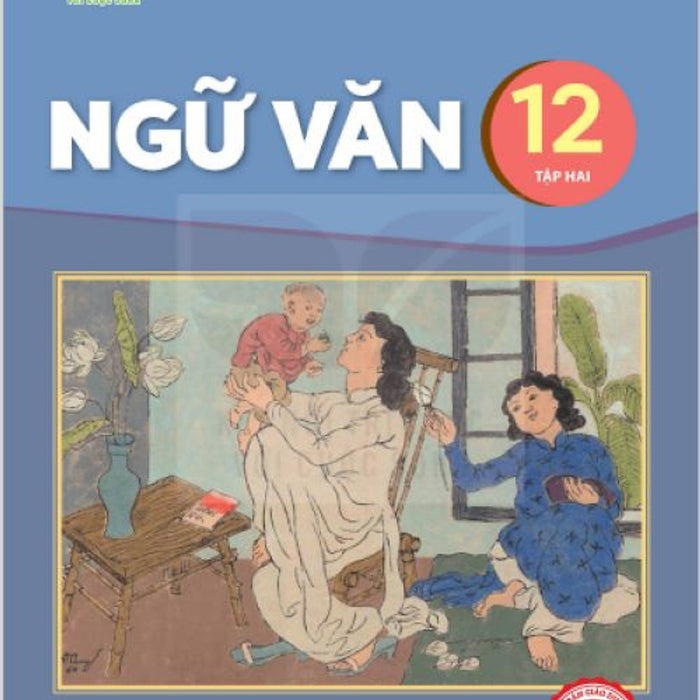 Sách Giáo Khoa Ngữ Văn 12- Tập Hai- Kết Nối Tri Thức Với Cuộc Sống