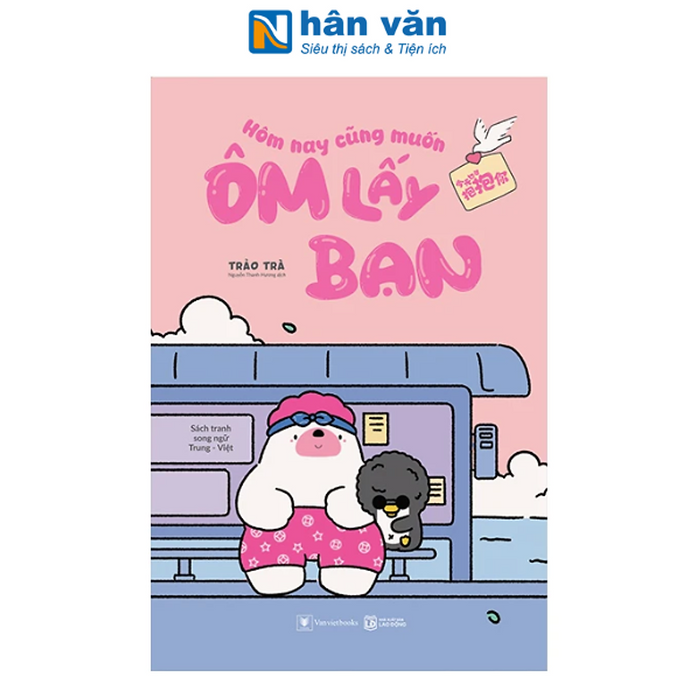 Sách - Hôm Nay Cũng Muốn Ôm Lấy Bạn