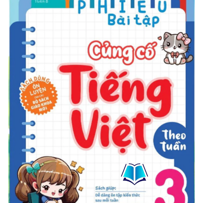 Sách - Phiếu Bài Tập Củng Cố Tiếng Việt Theo Tuần Lớp 3