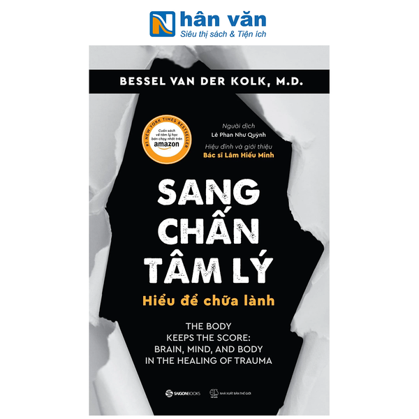 Sách - Sang Chấn Tâm Lý - Hiểu Để Chữa Lành - Bessel Van Der Kolk